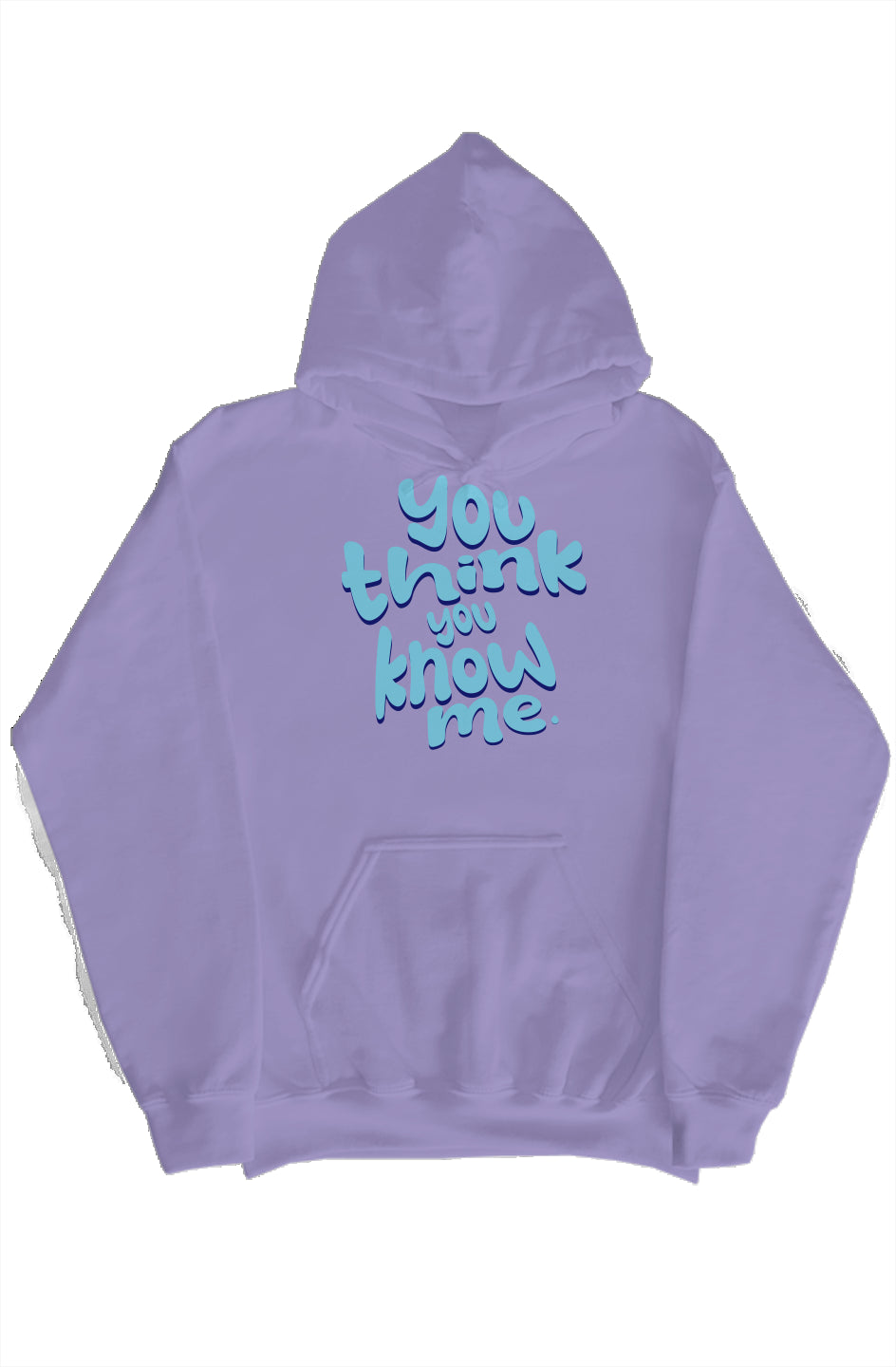 You Think you Know Hoodie