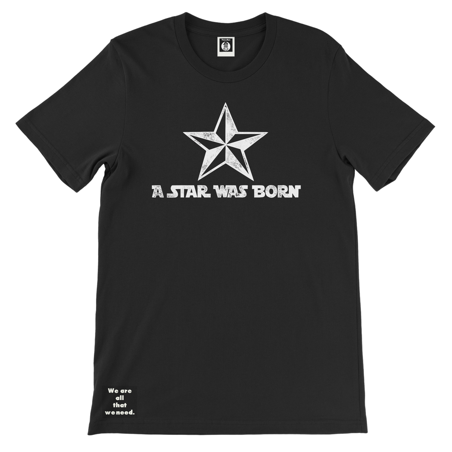 Star was Born Tee (His)