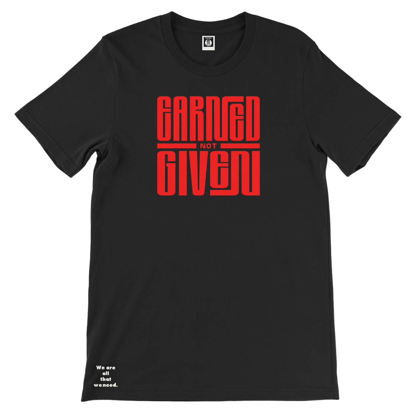 Earn it Tee