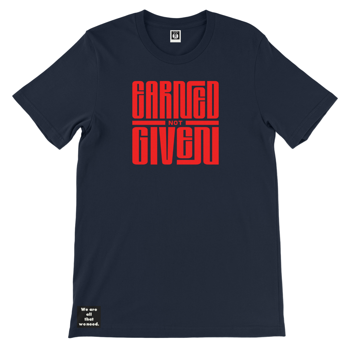 Earn it Tee