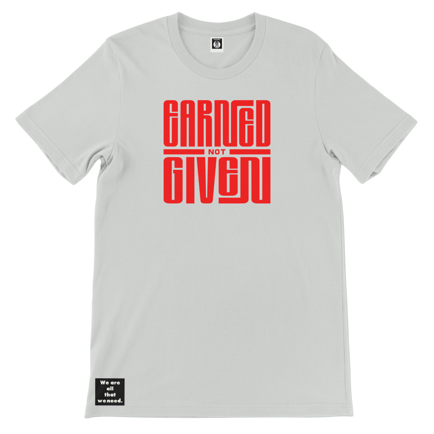 Earn it Tee