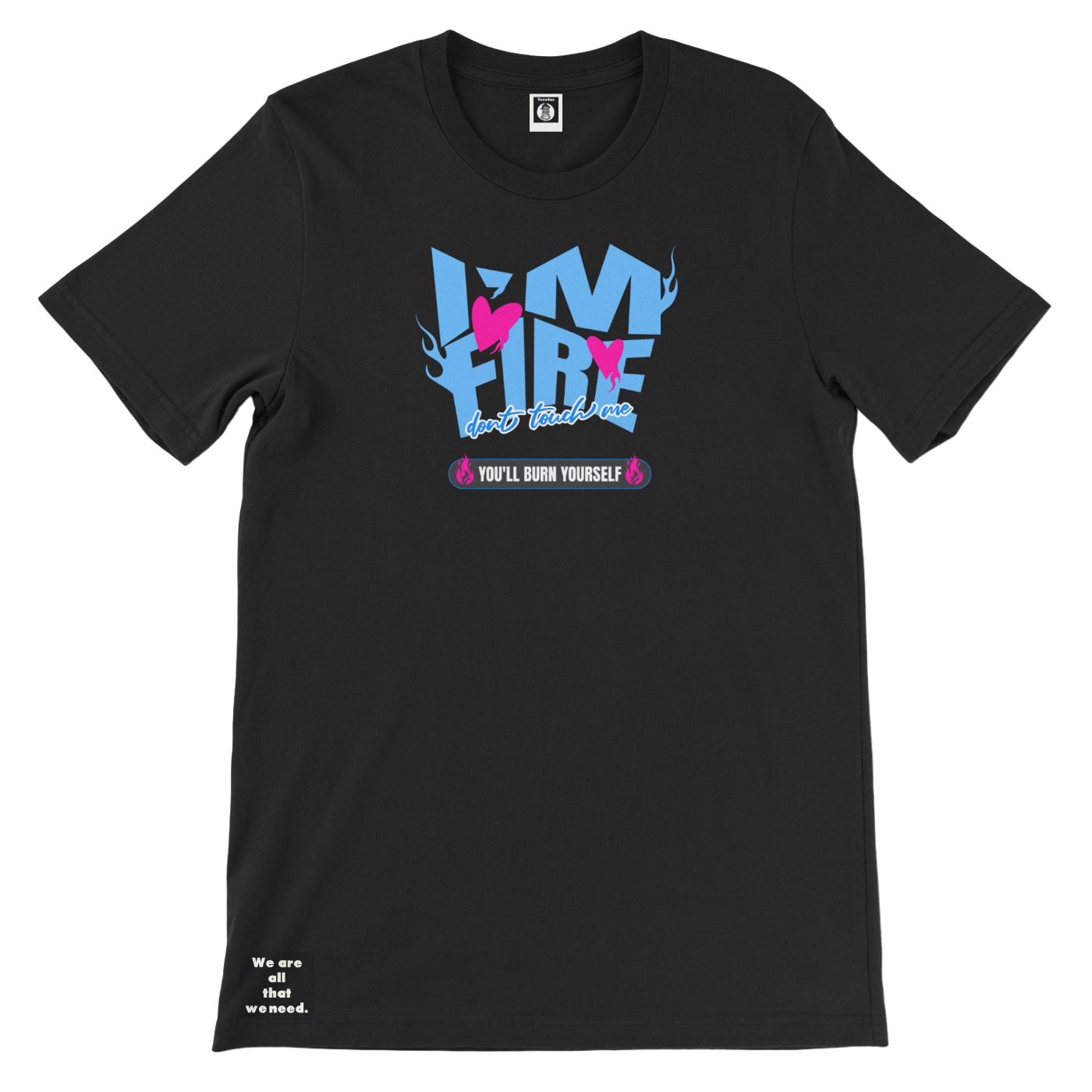 I'm Fire Tee