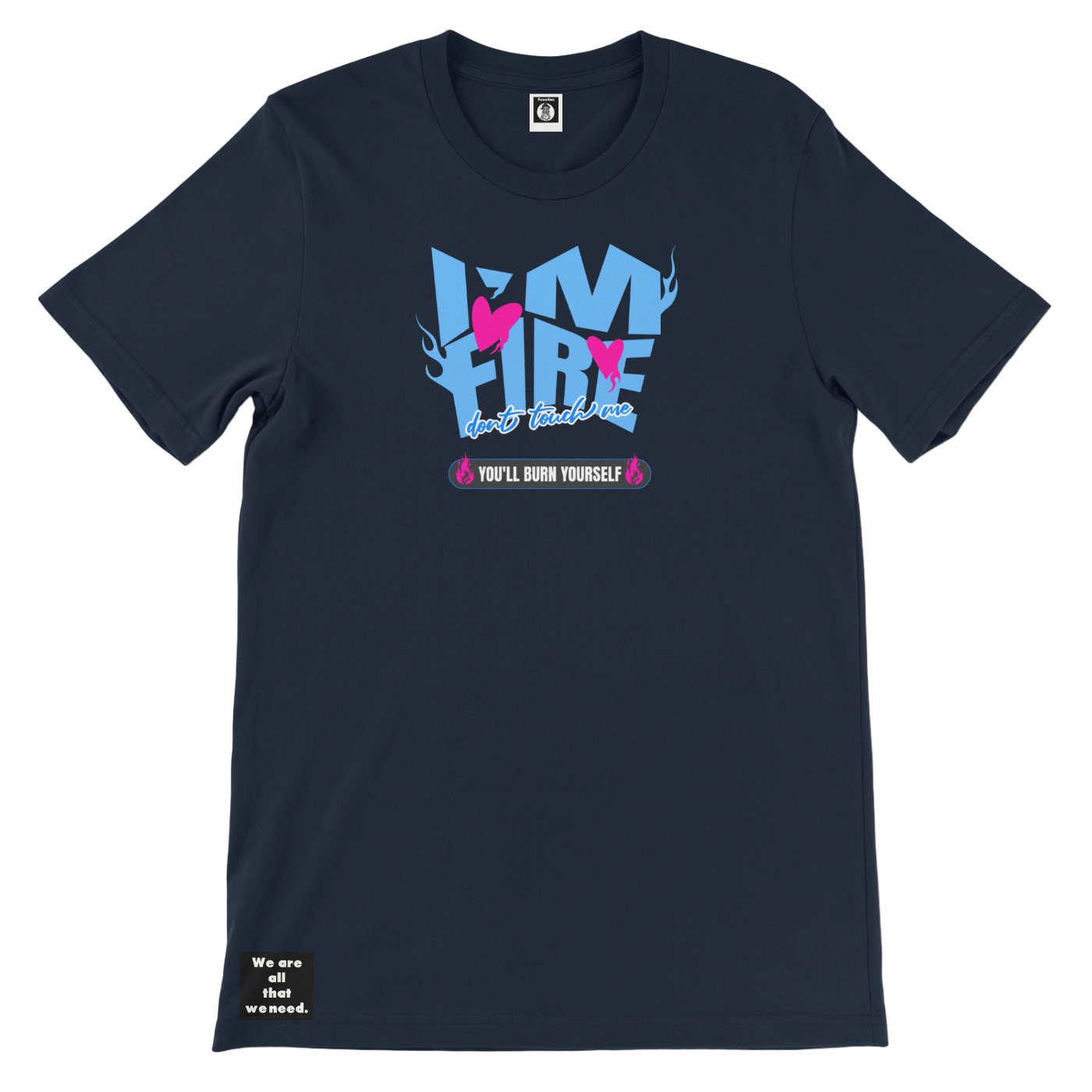 I'm Fire Tee