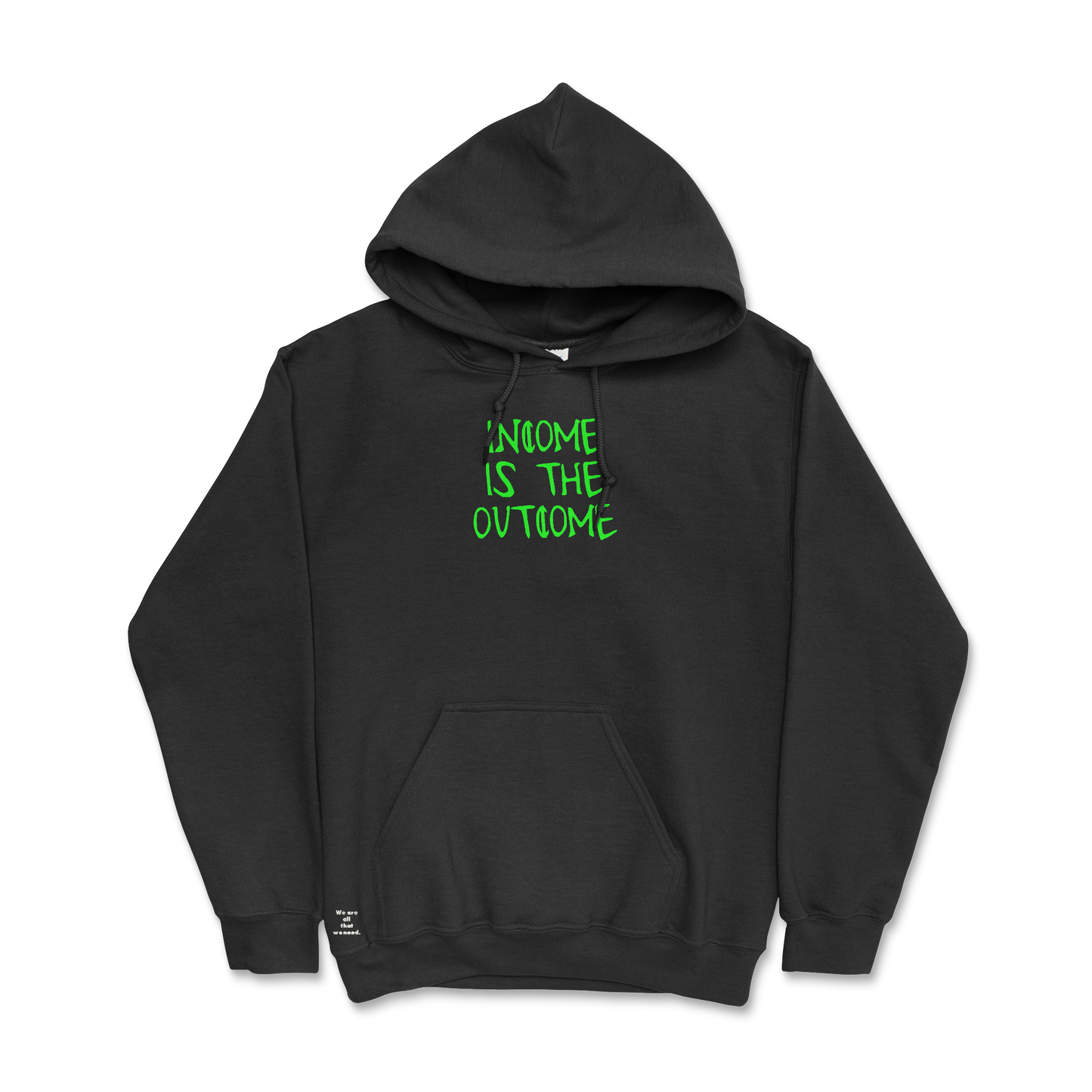 Only Outcome Hoodie