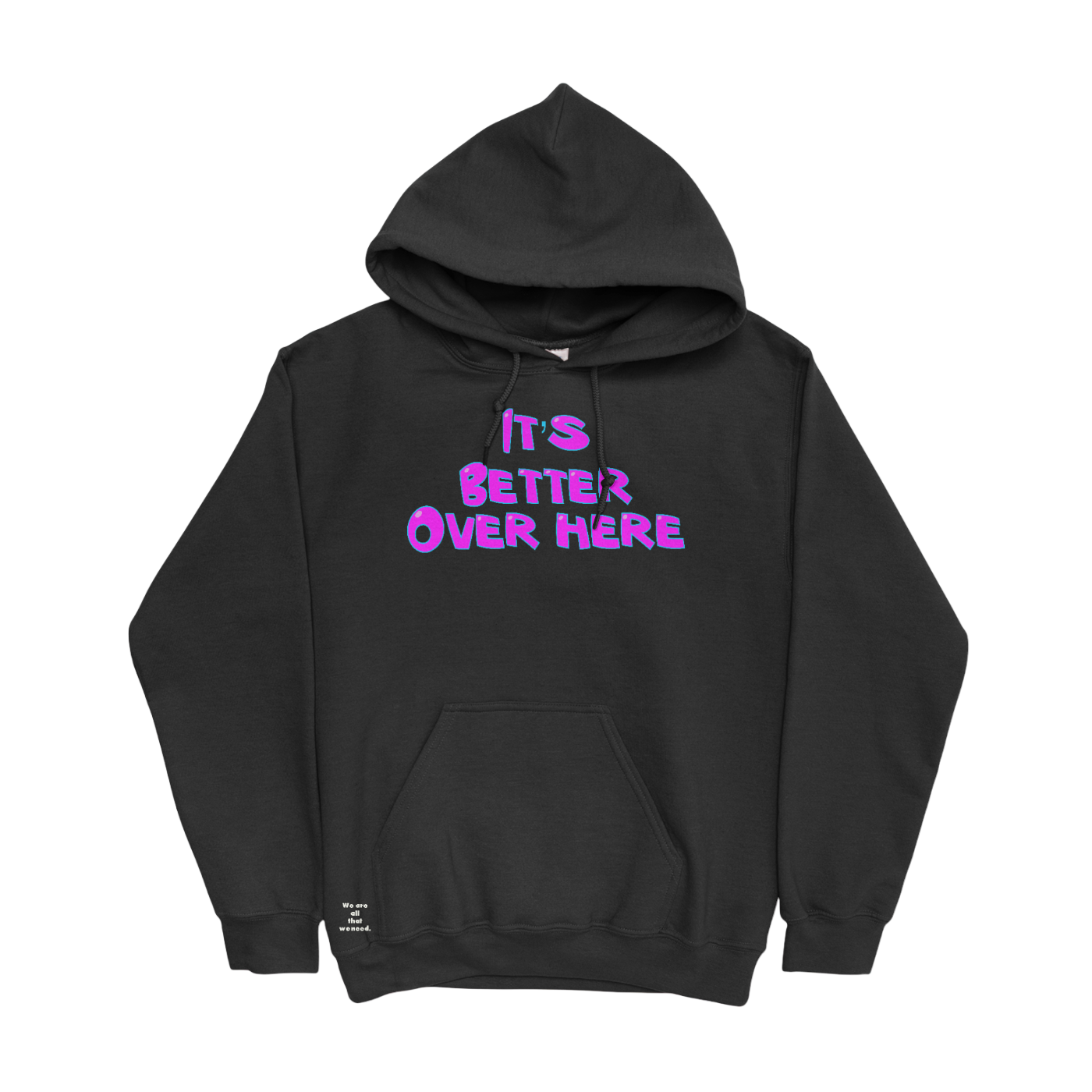It's Better Hoodie